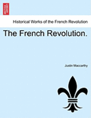 bokomslag The French Revolution.