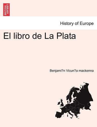 Benjamín Vicuña MacKenna - libro de La Plata, Häftad