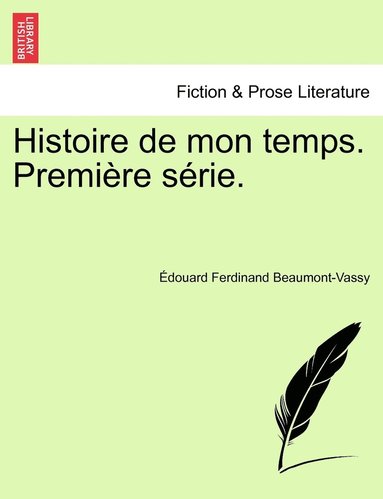 bokomslag Histoire de mon temps. Première série.