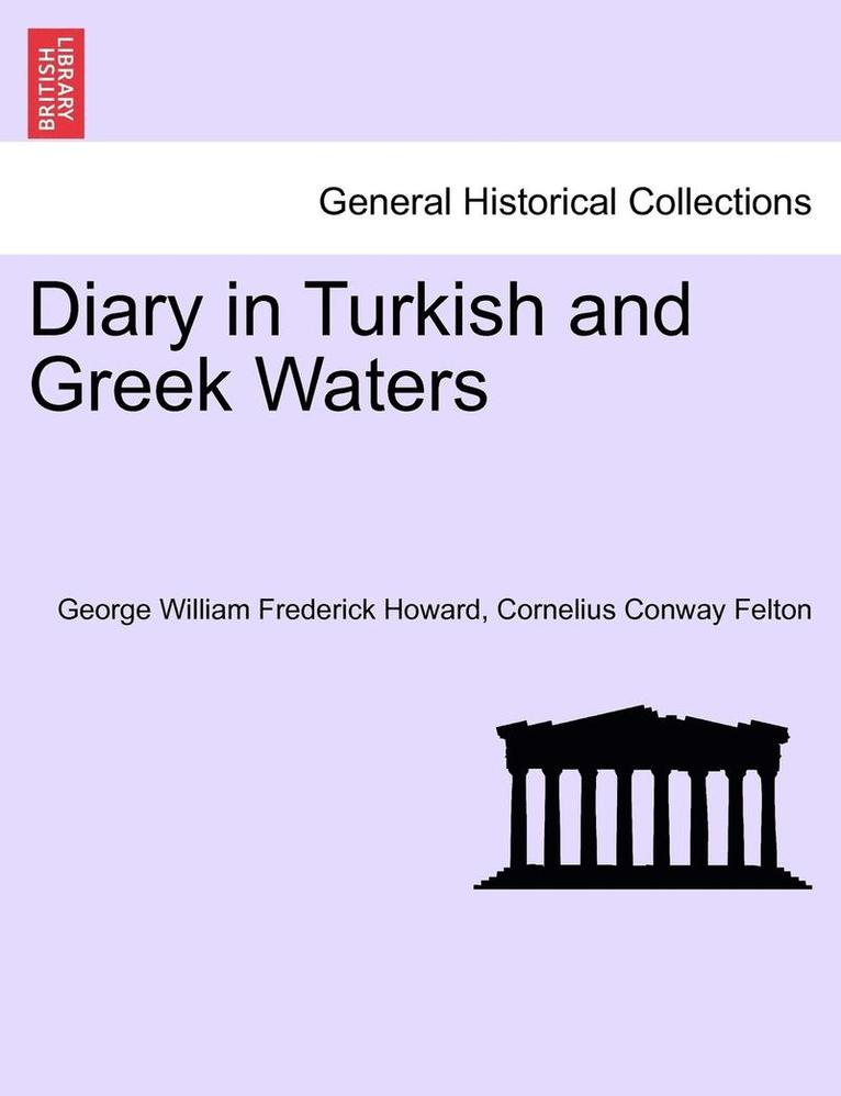 Diary in Turkish and Greek Waters 1