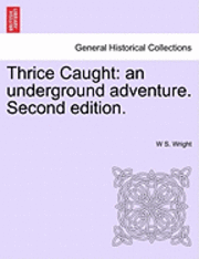 Thrice Caught 1