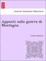 bokomslag Appunti Sulla Guerra Di Montagna.