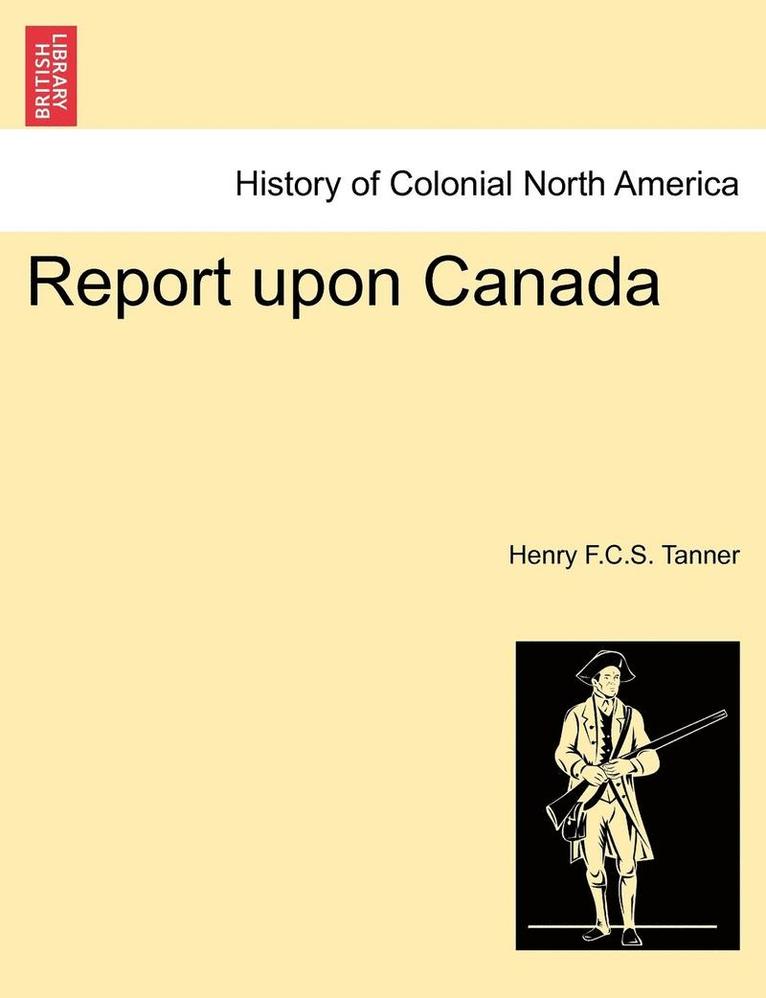 Report Upon Canada 1