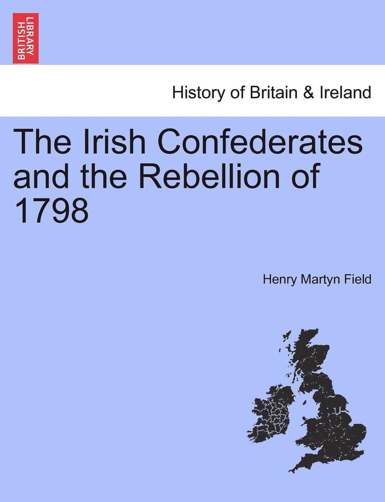 Irish Confederates and the Rebellion of 1798