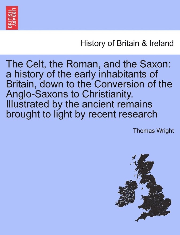 The Celt, the Roman, and the Saxon 1