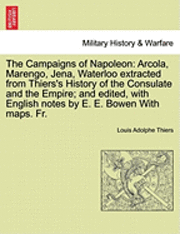 Louis Adolphe Thiers - Campaigns of Napoleon, Häftad