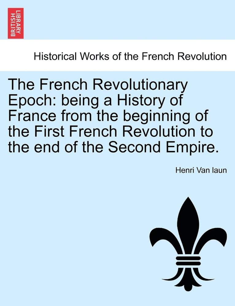 Henri Van Laun, Henri Van laun - French Revolutionary Epoch, Häftad