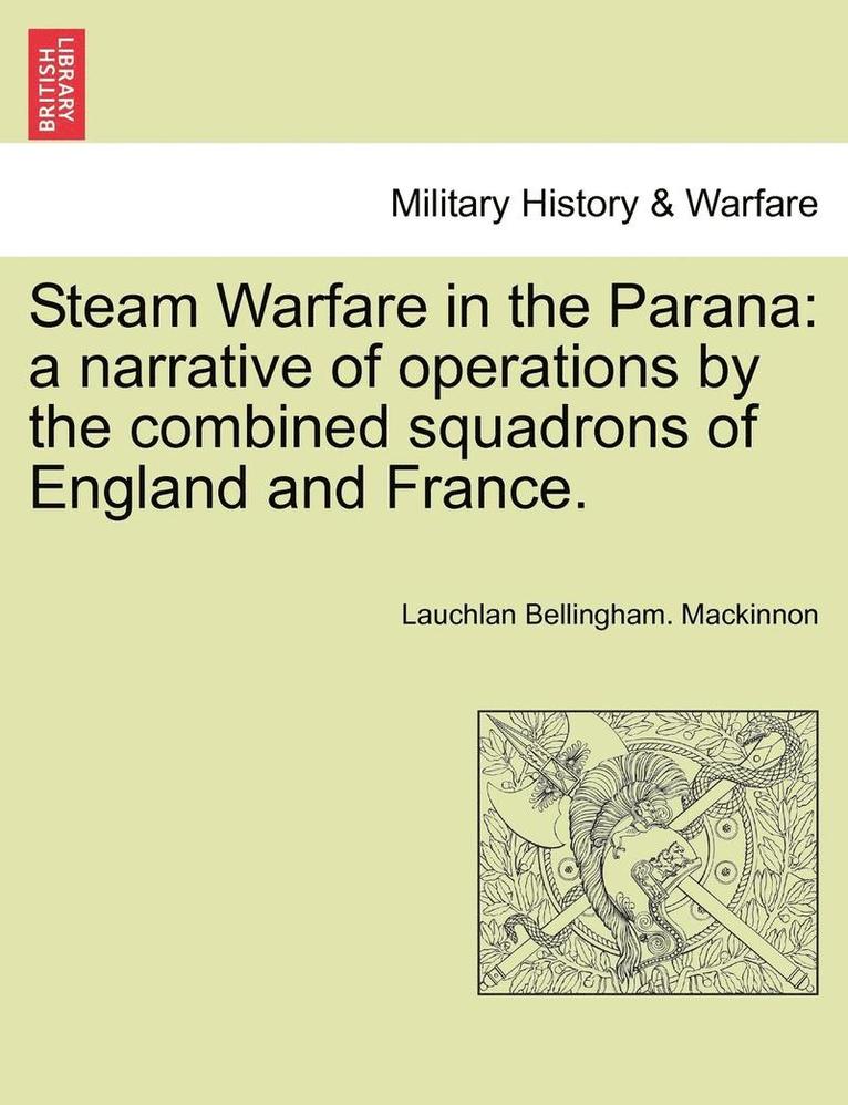 Steam Warfare in the Parana 1