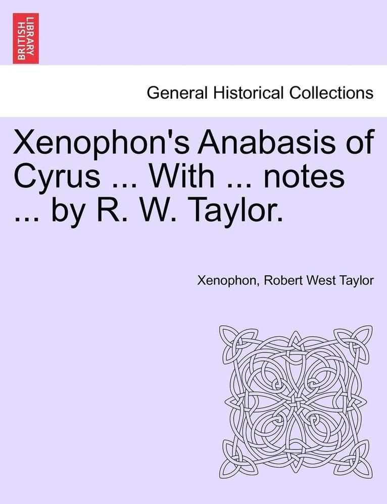 Xenophon's Anabasis of Cyrus, Books I and II
