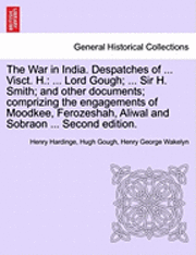 bokomslag The War in India. Despatches of ... Visct. H.