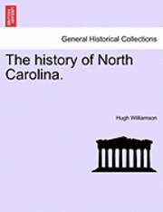 bokomslag The History of North Carolina. Vol. II