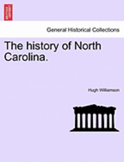 The History of North Carolina. Vol. II 1