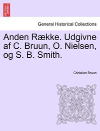 bokomslag Anden Række. Udgivne af C. Bruun, O. Nielsen, og S. B. Smith. Femte Bind