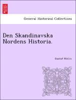 bokomslag Den Skandinavska Nordens Historia.