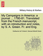 Guillaume De Forbach, Samuel Abbott Green, Guillaume de Forbach - My Campaigns in America, Häftad