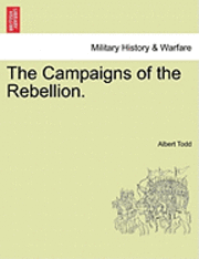 bokomslag The Campaigns of the Rebellion.