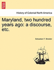 Maryland, Two Hundred Years Ago 1