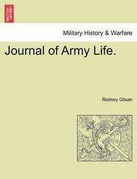 bokomslag Journal of Army Life.