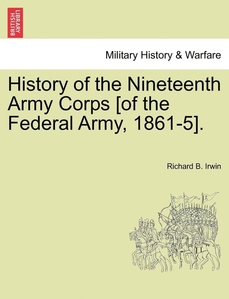 History of the Nineteenth Army Corps [of the Federal Army, 1861-5]. 1