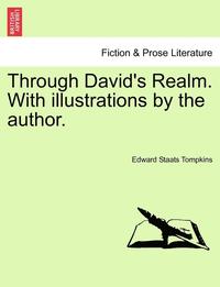 bokomslag Through David's Realm. with Illustrations by the Author.