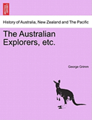 bokomslag The Australian Explorers, Etc.