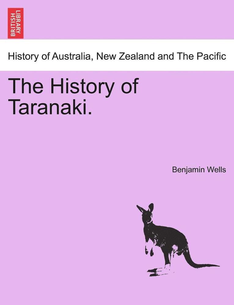 The History of Taranaki. 1