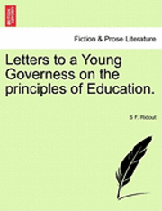 bokomslag Letters to a Young Governess on the Principles of Education.