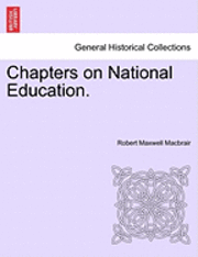 bokomslag Chapters on National Education.