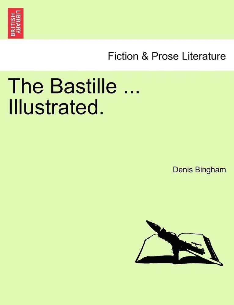 The Bastille ... Illustrated. 1