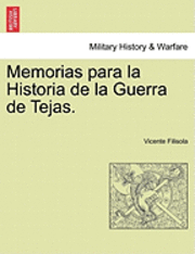 bokomslag Memorias para la Historia de la Guerra de Tejas. Segunda Parte