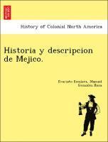 bokomslag Historia y Descripcion de Mejico.