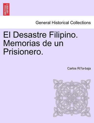 bokomslag Desastre Filipino. Memorias de un Prisionero.