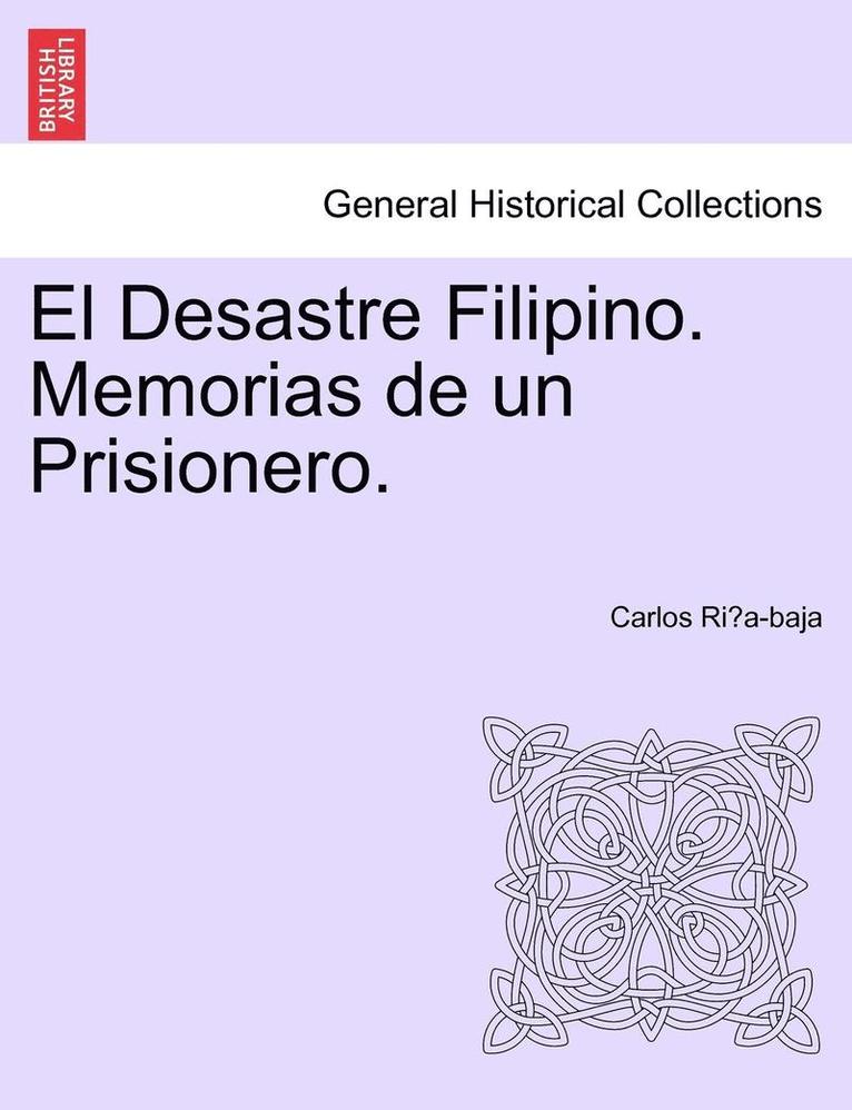 El Desastre Filipino. Memorias de un Prisionero. 1