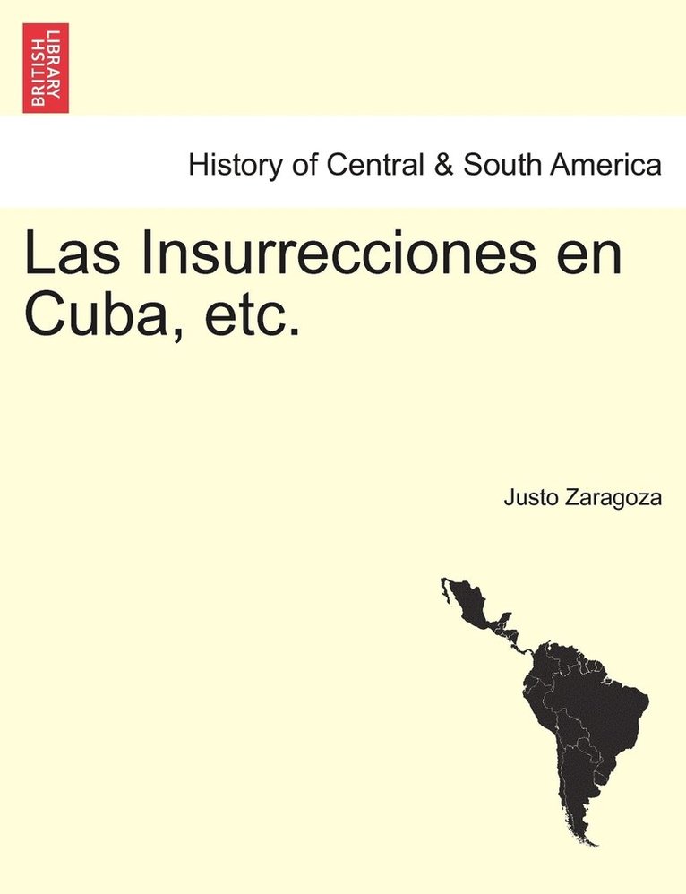 Las Insurrecciones en Cuba, etc. TOMO SEGUNDO 1