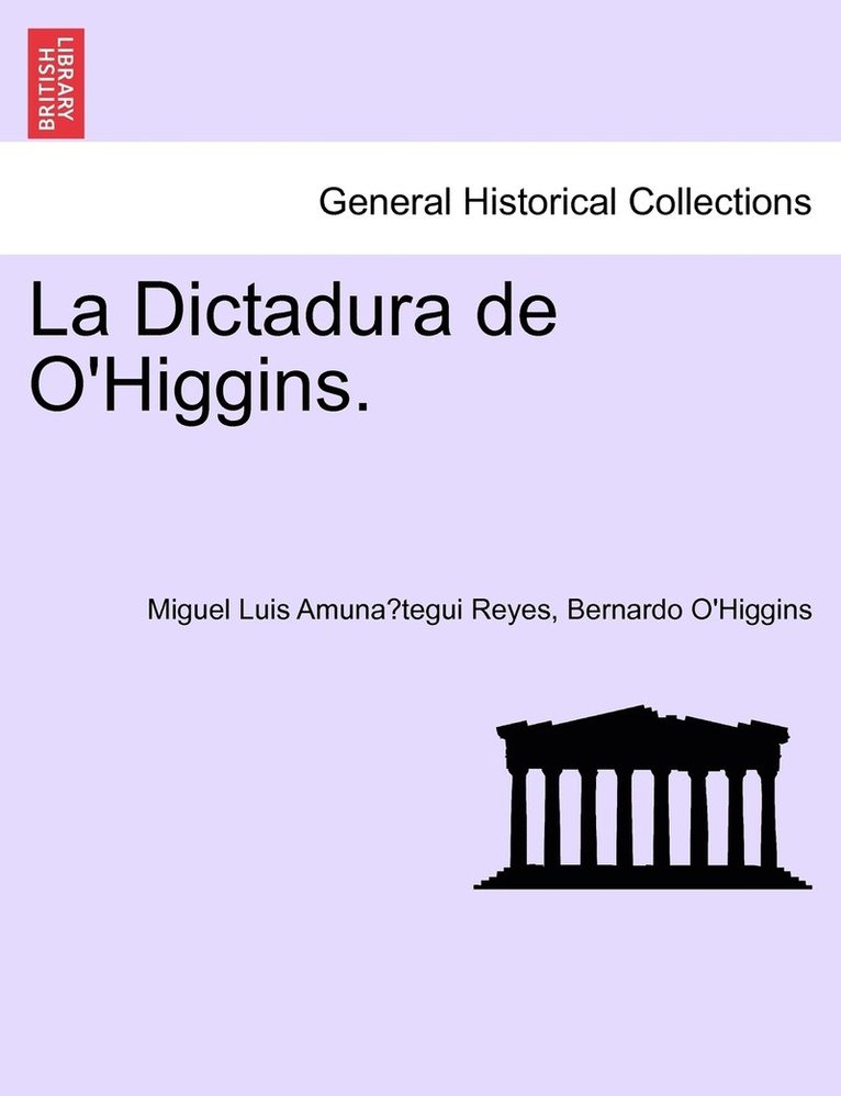 La Dictadura de O'Higgins. 1