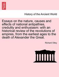 bokomslag Essays on the Nature, Causes and Effects of National Antipathies, Credulity and Enthusiasm