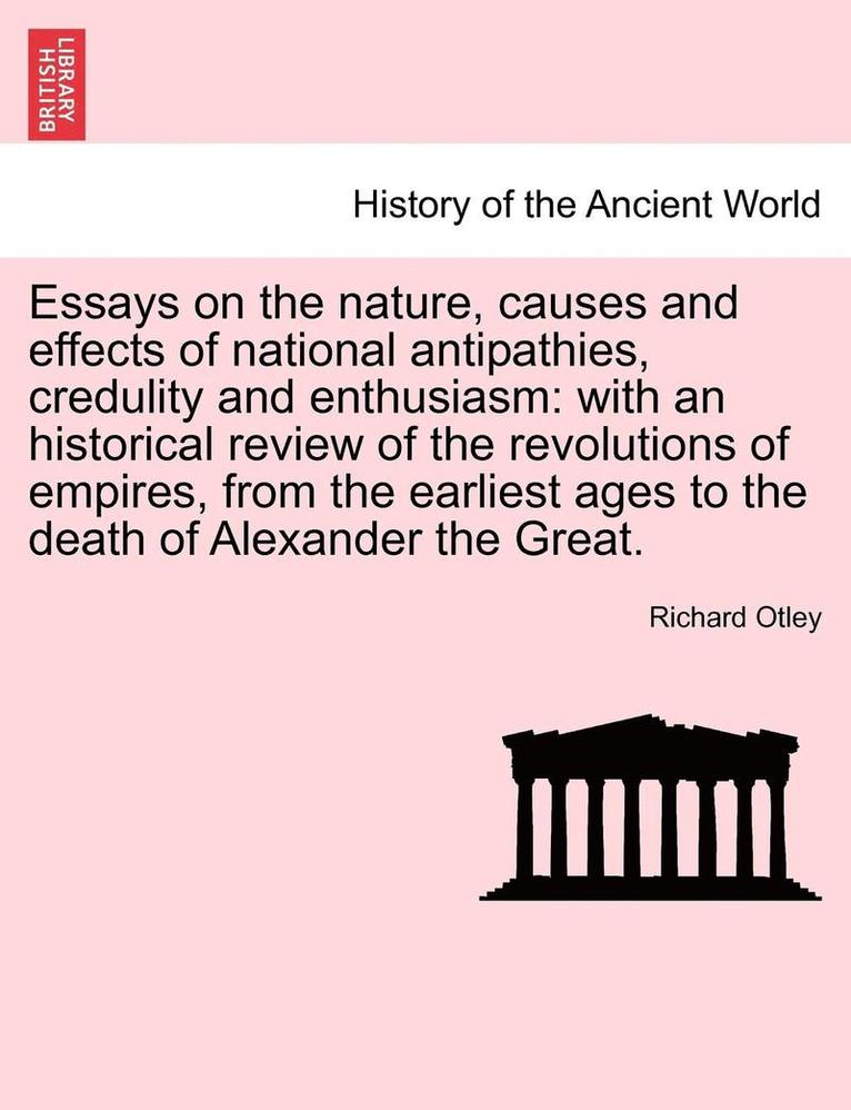 Essays on the Nature, Causes and Effects of National Antipathies, Credulity and Enthusiasm 1