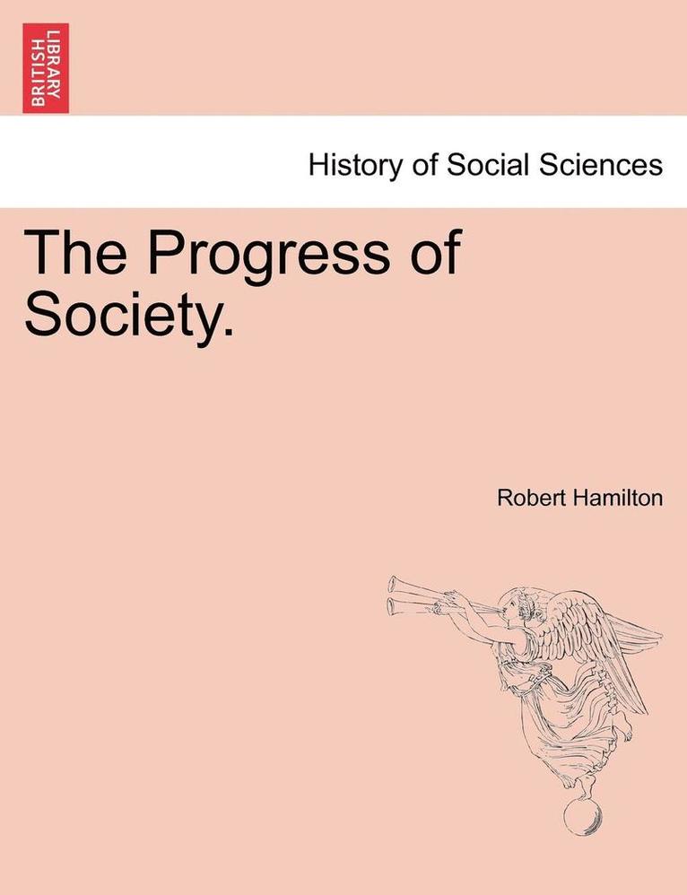 Robert Hamilton - The Progress of Society., Häftad