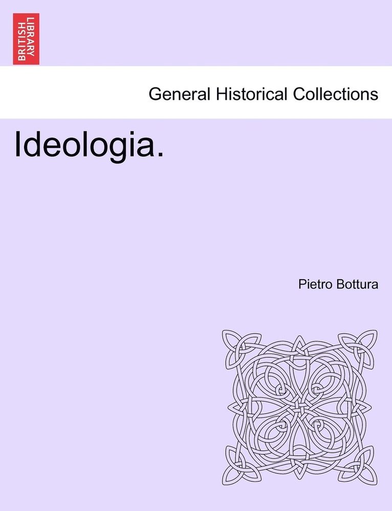 Pietro Bottura - Ideologia., Häftad