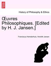 bokomslag Uvres Philosophiques. [Edited by H. J. Jansen.] Tome Premier