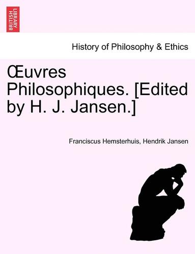 bokomslag Uvres Philosophiques. [Edited by H. J. Jansen.] Tome Premier