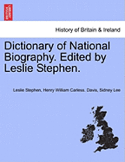 Leslie Stephen, Henry William Carless Davis, Henry William Carless. Davis - Dictionary of National Biography. Edited by Leslie Stephen., Häftad