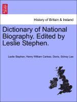 Dictionary of National Biography. Edited by Leslie Stephen.