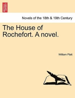 bokomslag House of Rochefort. a Novel.