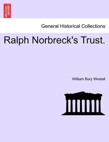 bokomslag Ralph Norbreck's Trust.