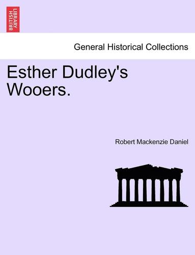 bokomslag Esther Dudley's Wooers.