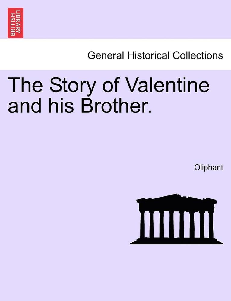 The Story of Valentine and His Brother. 1