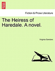 The Heiress of Haredale. a Novel. Vol. II. 1