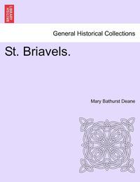bokomslag St. Briavels. Vol. II.