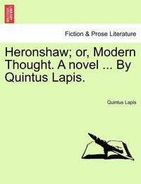 bokomslag Heronshaw; Or, Modern Thought. a Novel, Vol. II